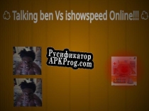 Русификатор для ☁ Talking ben Vs ishowspeed Online ☁