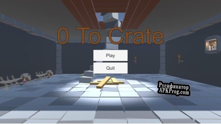 Русификатор для 0 To Crate