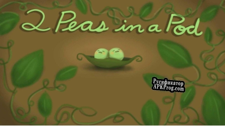 Русификатор для 2 Peas In A Pod