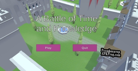 Русификатор для A Battle of Time and Knowledge