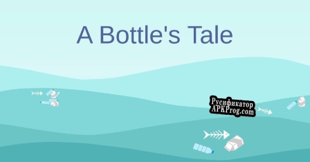 Русификатор для A Bottles Tale