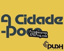 Русификатор для A Cidade-Poço