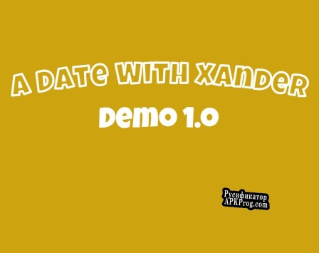 Русификатор для A Date with Xander