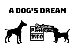 Русификатор для A Dogs Dream