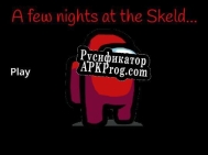 Русификатор для A few nights at the Skeld...