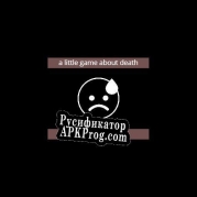 Русификатор для a little game about death