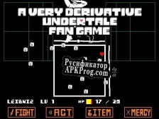 Русификатор для A Very Derivative Undertale Fan Game