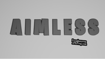 Русификатор для Aimless (TheAnimatedEiad)