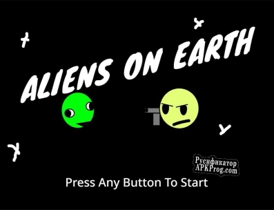 Русификатор для ALIENS ON EARTH