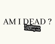 Русификатор для Am I Dead demo