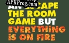 Русификатор для An Escape The Room Game But Everything Is On Fire