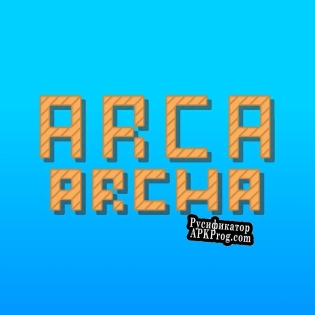 Русификатор для Arca Archa