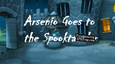 Русификатор для Arsenio Goes to the Spooktacular