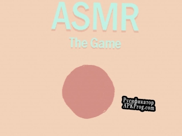 Русификатор для ASMR The Game