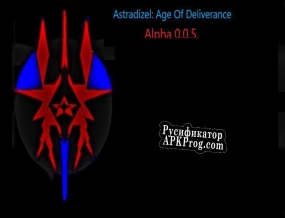 Русификатор для Astradizel Age Of Deliverance (Teaser Demo.)