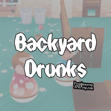 Русификатор для Backyard Drunks