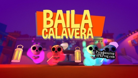 Русификатор для Baila Calavera