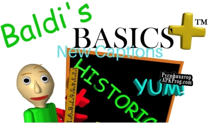 Русификатор для Baldis Basics Plus New Captions