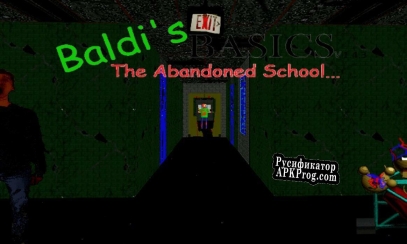 Русификатор для Baldis Basics The Abandoned School (Pre-Release 1) 1.4.3 Port