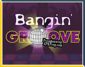 Русификатор для Bangin Groove