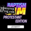 Русификатор для BAPTISM SIM Protestant Edition