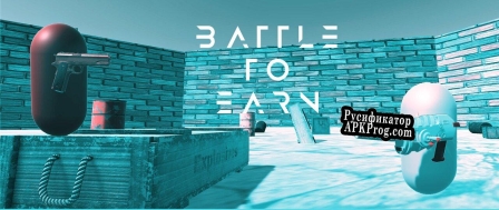 Русификатор для Battle To Earn