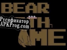 Русификатор для Bear with Me (itch) (AWestwoodCGD)