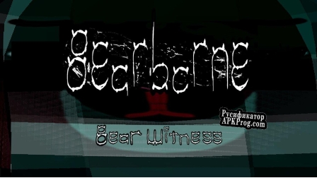 Русификатор для Bearborne Bear Witness