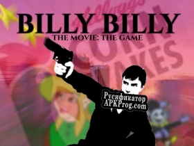 Русификатор для Billy Billy The Movie The Game