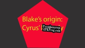 Русификатор для Blakes Origin Cyrus Melody