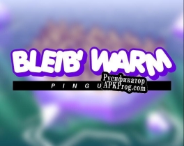 Русификатор для Bleib Warm, Pinguin