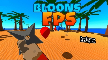 Русификатор для Bloons FPS