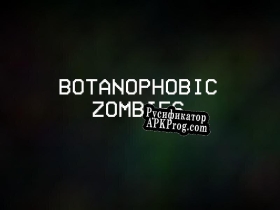 Русификатор для Botanophobic Zombies