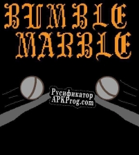 Русификатор для Bumble Marbles