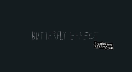 Русификатор для Butterfly Effect (Zwinzler Games) (Zwinzler Games)