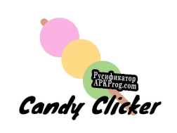 Русификатор для Candy Clicker (YTNickkyGames)