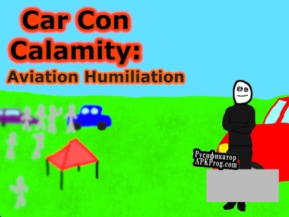 Русификатор для Car Con Calamity Aviation Humiliation