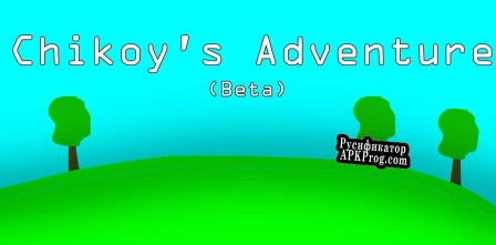 Русификатор для Chikoys Adventure