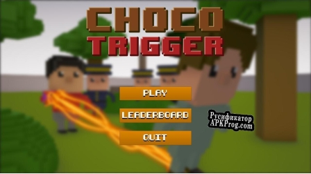 Русификатор для Choco Trigger