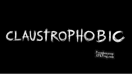 Русификатор для Claustrophobic (bigassopper, Júlia Rosa)