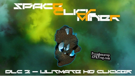 Русификатор для Click Space Miner