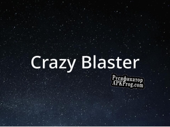 Русификатор для Crazy Blaster (Noah (TheMadPunter))