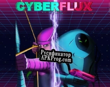 Русификатор для Cyber Flux Demo