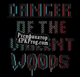 Русификатор для Danger of the Violent Woods