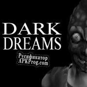 Русификатор для DARK DREAMS (Silent Media Games)