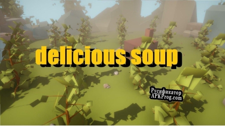 Русификатор для delicious soup