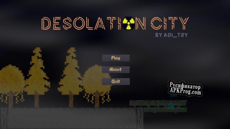 Русификатор для DESOLATION CITY (Alpha Ver.)