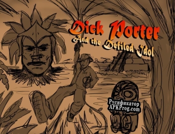 Русификатор для Dick Porter and the Defiled Idol