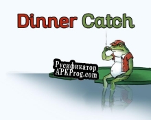 Русификатор для Dinner Catch