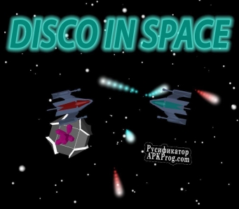 Русификатор для Disco in Space